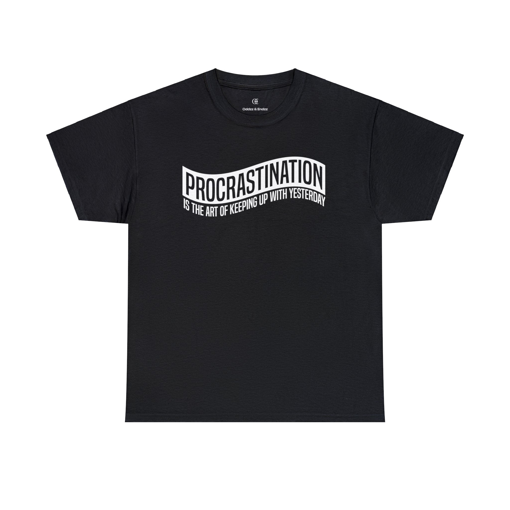 PROCRASTINATION TEE