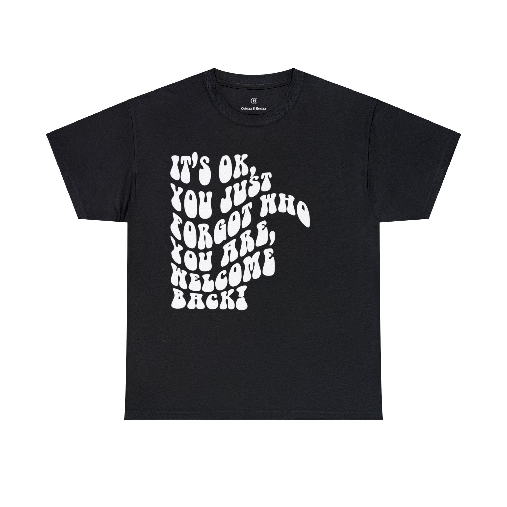NEVER FORGET WHO YOU ARE TEE