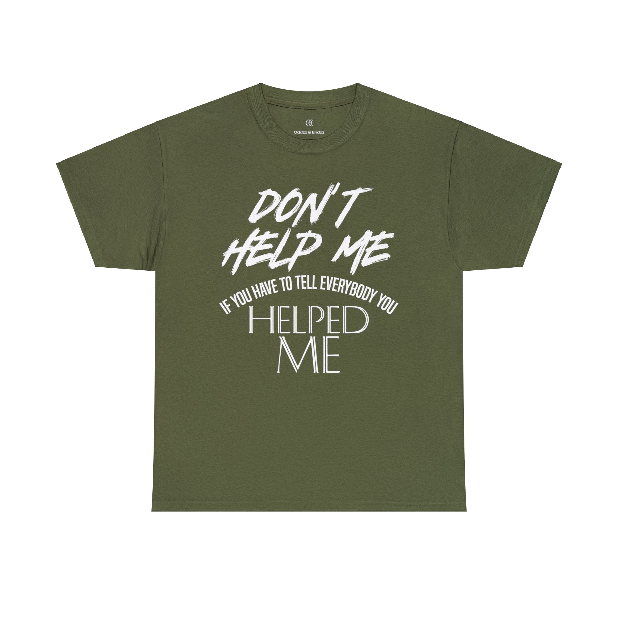 DON'T HELP ME TEE