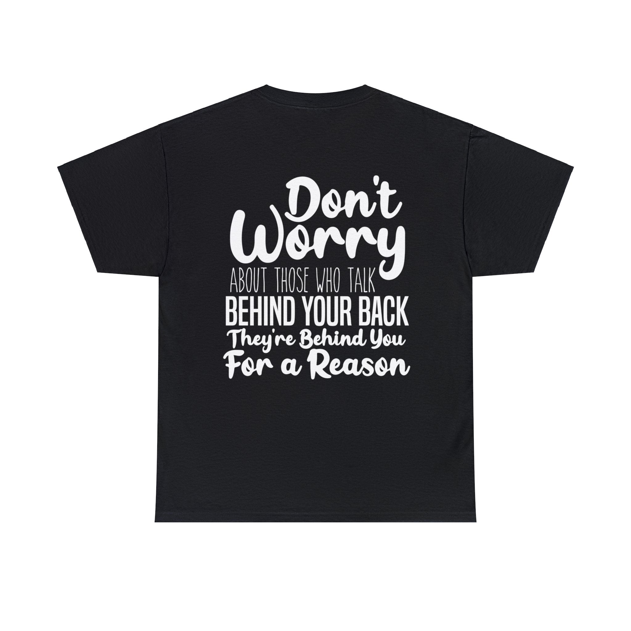 BEHIND YOUR BACK TEE